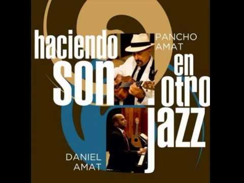 Daniel Amat & Pancho Amat - Ajiaco