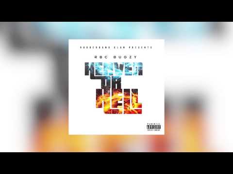 RBC Bugzy - Heaven or hell