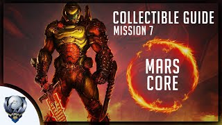 Doom Eternal (Mission 7 MARS CORE) All Collectibles, Upgrades, Secret Encounters &amp; Extra Lives