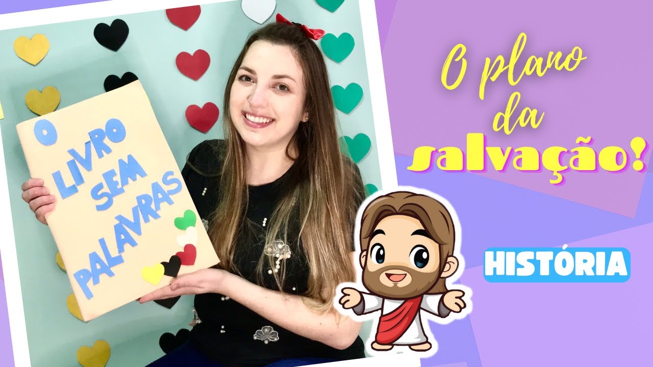 O livro sem palavras - A história do plano da salvação