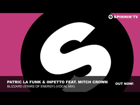 Patric La Funk & Inpetto FEAT. Mitch Crown - Blizzard (Stars of Energy) (Vocal Mix)