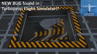 I FOUND a NEW BUG in Turboprop Flight Simulator! | TFS Version 1.32