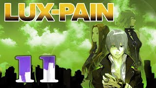 【初見実況】 LUX-PAIN -11-