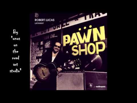 Robert Lucas - Chiropractor Blues  (HQ)  (Audio only)