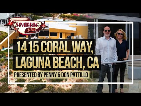 1415 Coral Way, Laguna Beach, CA presented by Penny & Don Pattillo