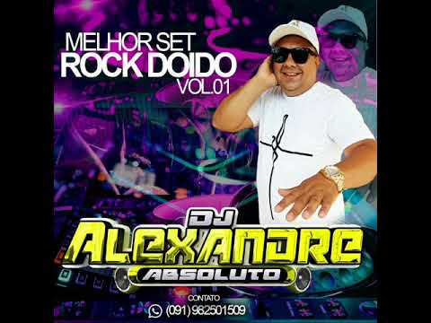 SET DE ROCK DOIDO 2021 DJ ALEXANDRE ABSOLUTO SOM TROPICAL