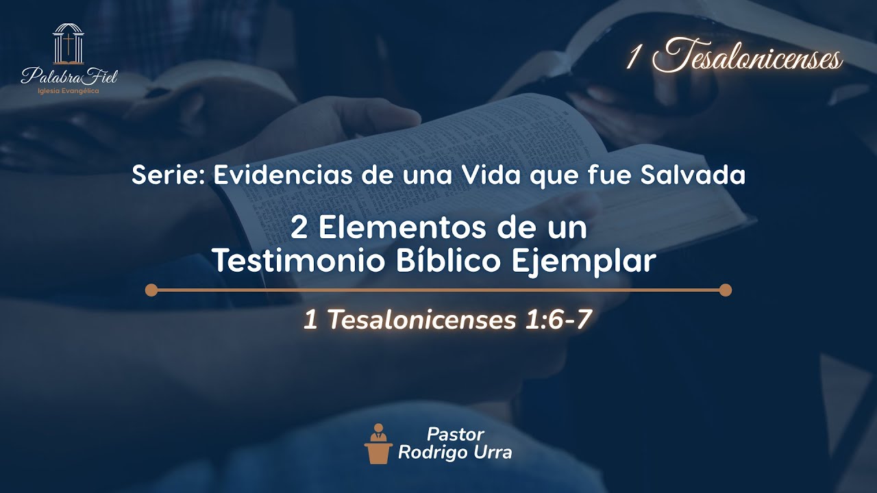 2 Elementos de un Testimonio Bíblico Ejemplar