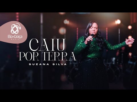 Suzana Silva  - Caiu Por Terra I Clipe Oficial