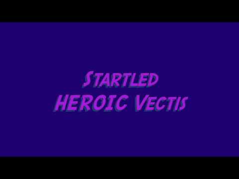 Startled's First Heroic Vectis Kill