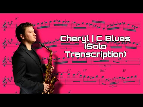 Cheryl/C Blues - Baptiste Herbin Transcription (Eb). Transcribed by Arkady Dudka.