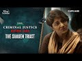 The Shaken Trust Cold Open E5 Criminal Justice Adhura Sach JioHotstar