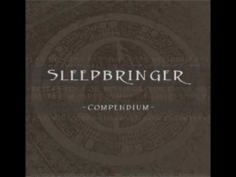 Sleepbringer - Compendium (Full Album 2010)