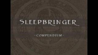 Sleepbringer - Compendium (Full Album 2010)