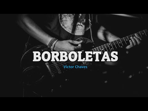 Karaokê Original - Victor e Léo - Borboletas
