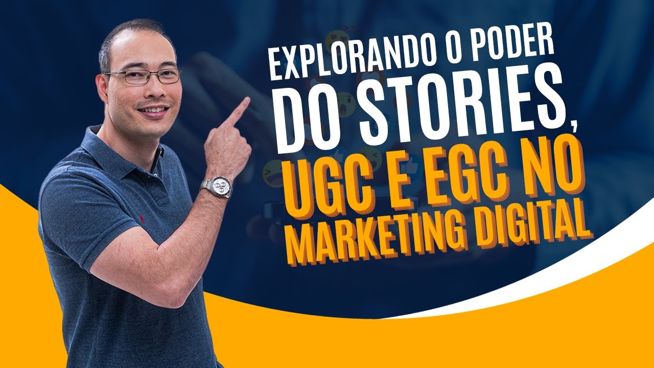 Conteúdo Estratégico para Mídias Sociais: UGC, EGC e insights para stories mais atraentes
