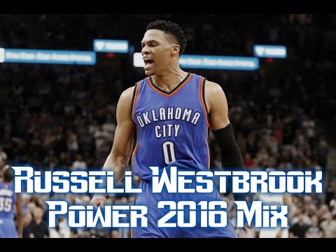 Russell Westbrook - ULTIMATE Power 2016 Mix