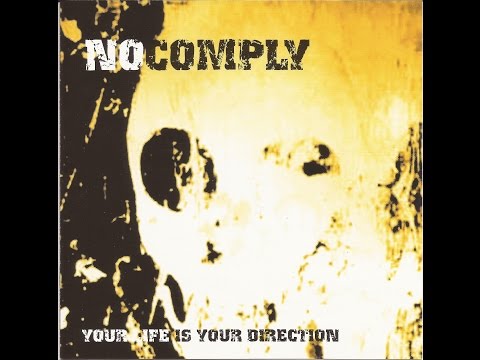 NO COMPLY -  Your Life (Is Your Direction)         full  ep