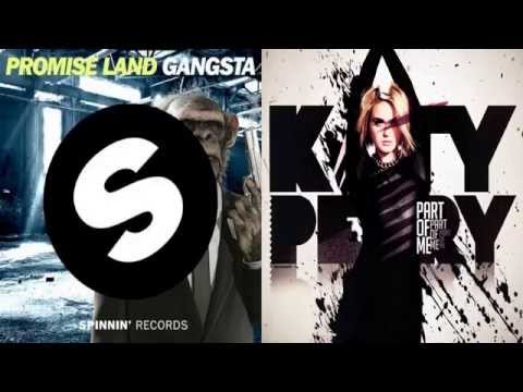 Promise Land ft. Katy Perry - Part of Gangsta (Zaccfear Mashup)