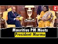 Mauritius PM Navin Ramgoolam Meets President Droupadi Murmu At Rashtrapati Bhavan