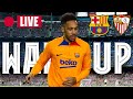 ?  BARÇA - SEVILLA | WARM UP LIVE ⚽