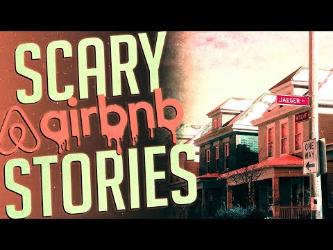 8 True Scary Airbnb Stories (Vol. 2)
