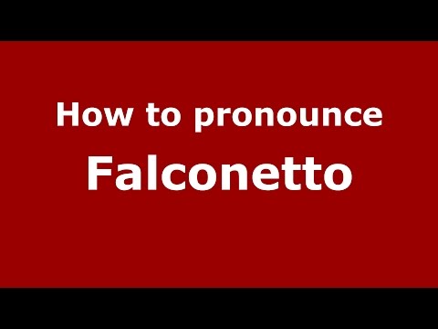 How to pronounce Falconetto (Italian/Italy) - PronounceNames.com