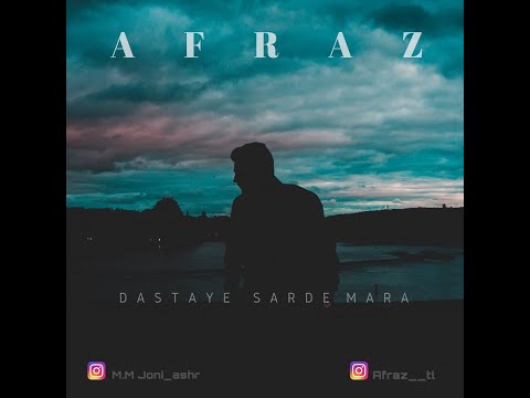 Afraz - Dastaye Sarde Mara