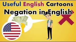 Useful English Cartoons:  the negation -  Basic American English with Subtitles