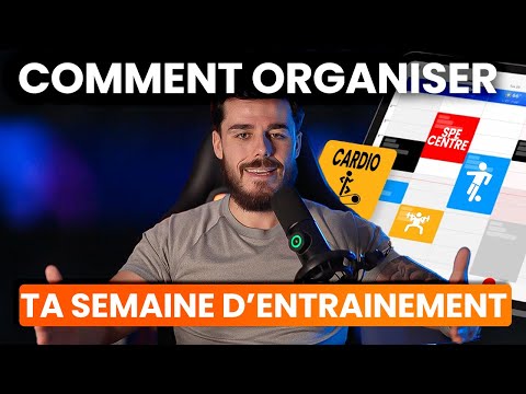 Comment ORGANISER Ta SEMAINE D'entrainement POUR ÊTRE À 100 % En MATCH !