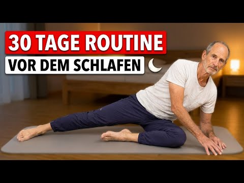 Mach diese Übungsroutine 30 Tage lang vor dem Schlafen gehen