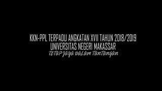 preview picture of video 'The Last Story of KKN-PPL Terpadu UNM 2018 (SMAN 2 Jeneponto)'