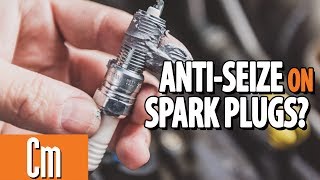 When Should You Use Anti-Seize On Spark Plugs? | Counter Intelligence