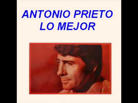 Antonio Prieto  - Son Rumores