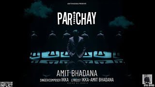 Parichay - Amit Bhadana ( Official Music Video )