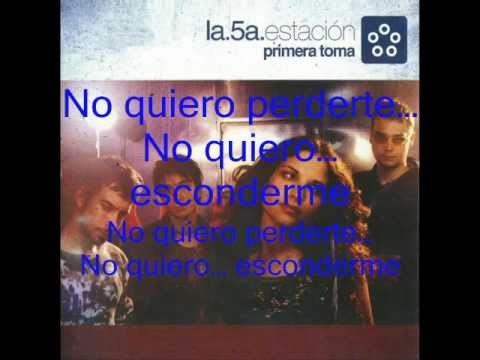 No quiero perderte - La Quinta Estacion