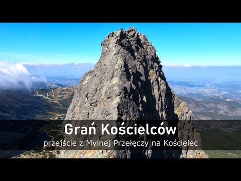 Grań Kościelców - przejście z Mylnej Przełęczy na Kościelec