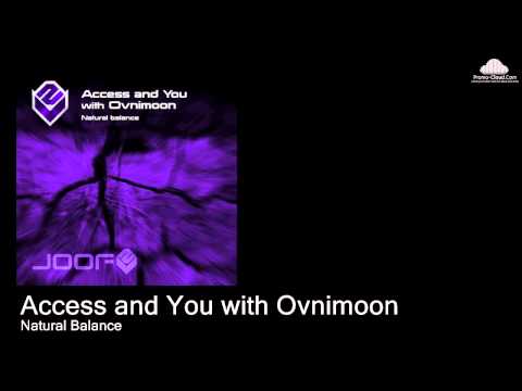 Access and You with Ovnimoon  - Natural Balance (Mekka remix)