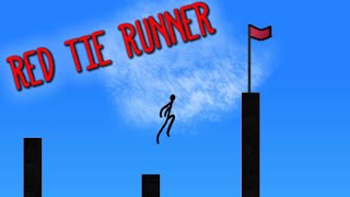 RED TIE RUNNER IS PEAK PLATFORMING!!!!!!!!!!!!!!!!!!