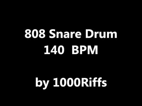 808 Snare Drum : 140 BPM - Beats Per Minute