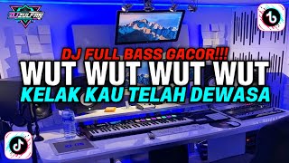 Download lagu DJ KAU TELAH DEWASA REMIX - DJ WUT WUT WUT VIRAL TIKTOK - DJ KU TIMANG TIMANG VIRAL TIKTOK 2025 mp3
