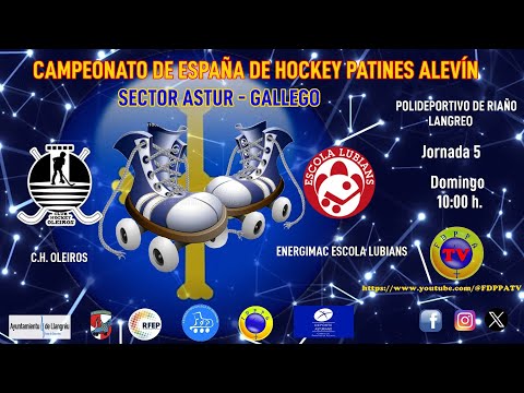 DIRECTO: 3º y 4º PUESTO C.H. OLEIROS vs  ENERGIMAC ESCOLA LUBIANS- - SECTOR ALEVÍN ASTUR-GALLEGO