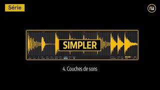 Tutoriel Ableton Live - Simpler - 4. Couches de sons