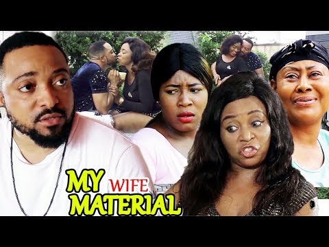 My Wife Material Season 3&4 (New Movie) 2019 Latest Nigerian Nollywood Movie