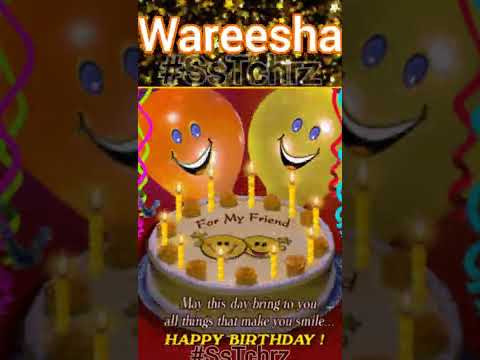 Wareesha | Happy Birthday | Happy Birthday WhatsApp Status with Name | WhatsApp Status |
