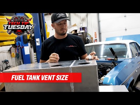 Fuel Tank Vent Size, So important! How to do it right - Tech Tip Tuesday!