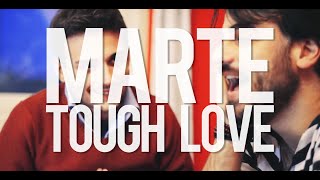 MARTE - Tough Love (Official)