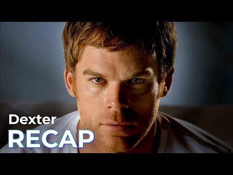 Dexter: Full Series RECAP