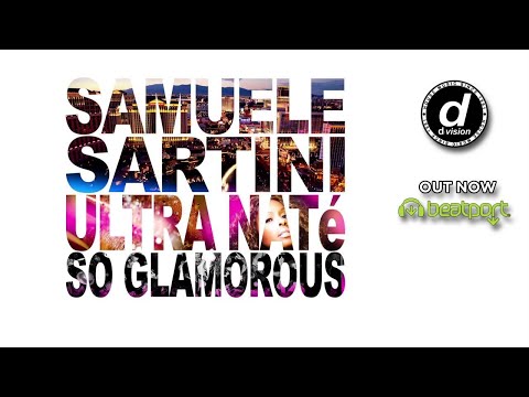Samuele Sartini & Ultra Naté - So Glamorous (Artwork Video)