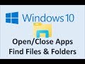 Windows 10 - Open and Close Applications - How to Find Files & Folders in Apps Search - App Tutorial