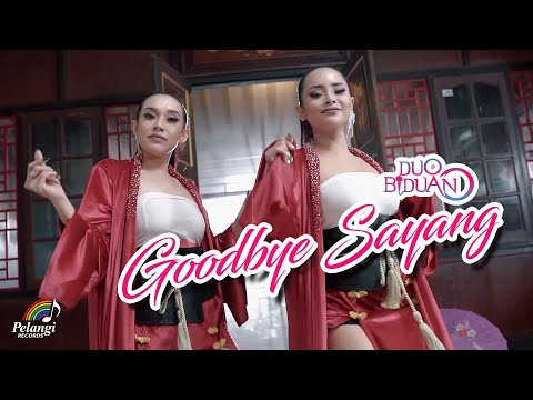 Duo Biduan - Goodbye Sayang (Official Music Video)